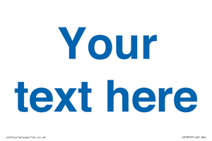 Custom blank information sign. Blue text, plain background